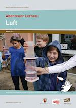 Abenteuer Lernen: Luft. Mini-Experimentierkurse mit Pep!