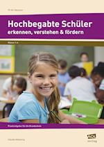 Hochbegabte Schüler erkennen, verstehen & fördern