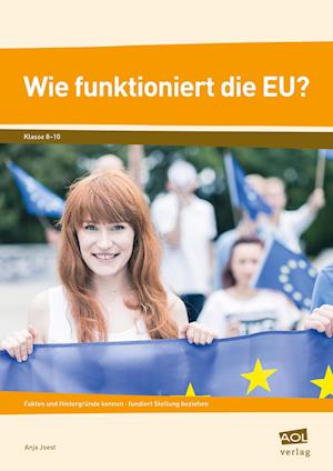 Wie funktioniert die EU?