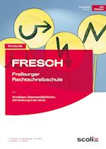 FRESCH - Freiburger Rechtschreibschule