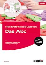 Mein Erste-Klasse-Lapbook: Das Abc