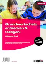 Grundwortschatz entdecken & festigen: Klasse 2-4