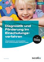 Diagnostik und Förderung im Einschulungsverfahren