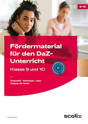 Fördermaterial für den DaZ-Unterricht: Klasse 9-10