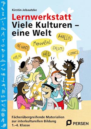 Lernwerkstatt: Viele Kulturen - eine Welt