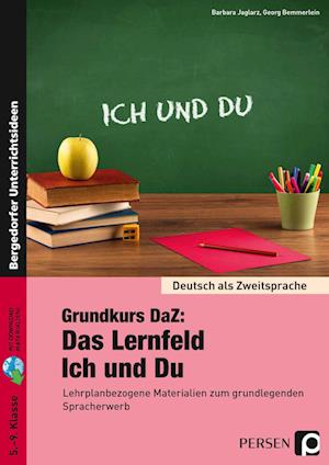 Grundkurs DaZ: Das Lernfeld "Ich und Du"
