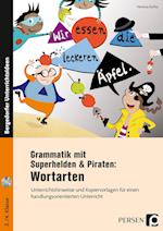 Grammatik mit Superhelden & Piraten: Wortarten