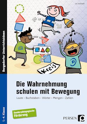 Die Wahrnehmung schulen mit Bewegung