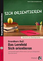 Grundkurs DaZ: Das Lernfeld "Sich orientieren"
