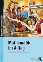 Mathematik im Alltag - 5./6. Klasse Sek I