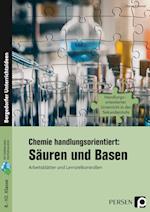 Chemie handlungsorientiert: Säuren und Basen