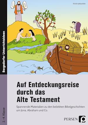 Auf Entdeckungsreise durch das Alte Testament