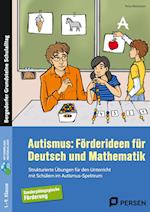 Autismus: Förderideen für Deutsch und Mathematik