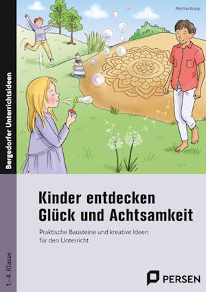 Kinder entdecken Glück und Achtsamkeit