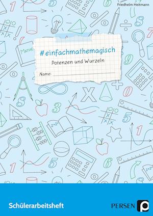 #einfachmathemagisch - Potenzen und Wurzeln