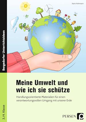 Meine Umwelt und wie ich sie schütze