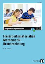 Freiarbeitsmaterialien Mathematik: Bruchrechnung