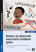 Kindern im Unterricht konstruktiv Feedback geben