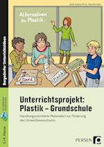 Unterrichtsprojekt: Plastik - Grundschule