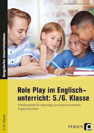 Role Play im Englischunterricht: 5./6. Klasse