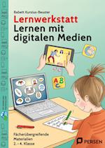 Lernwerkstatt Lernen mit digitalen Medien