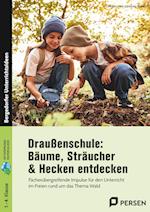 Draußenschule: Bäume, Sträucher & Hecken entdecken