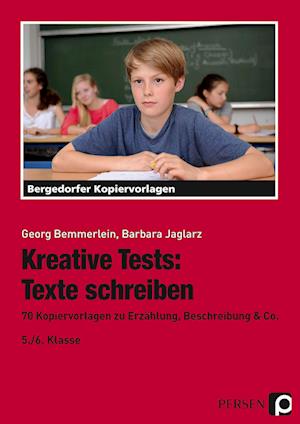 Kreative Tests: Texte schreiben 5./6. Klasse