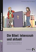 Die Bibel: lebensnah und aktuell