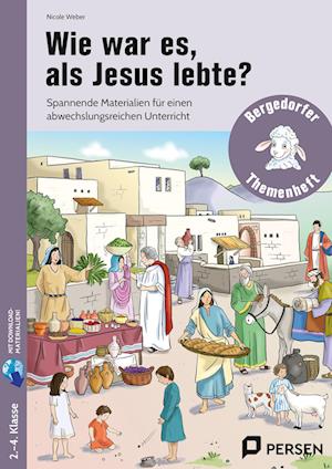 Wie war es, als Jesus lebte?