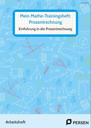 Mein Mathe-Trainingsheft: Prozentrechnung