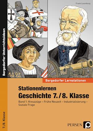 Stationenlernen Geschichte 7./8. Klasse - Band 1