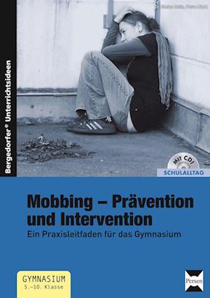 Mobbing - Prävention und Intervention