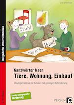 Ganzwörter lesen: Tiere, Wohnung, Einkauf