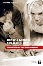 Ben und Michelle - Stress im Netz?!