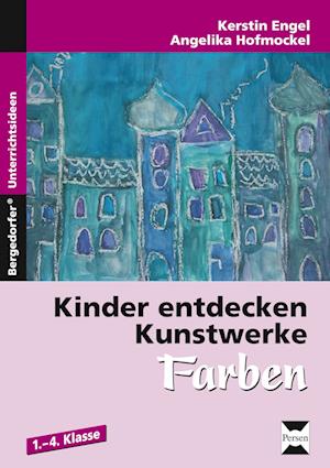 Kinder entdecken Kunstwerke: Farben