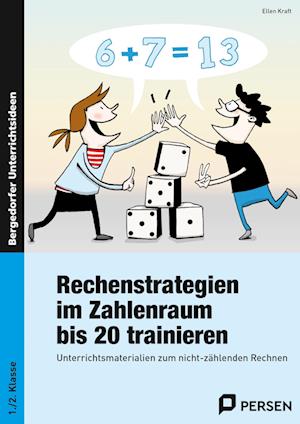 Rechenstrategien im Zahlenraum bis 20 trainieren