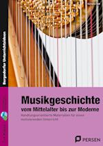 Musikgeschichte: vom Mittelalter bis zur Moderne