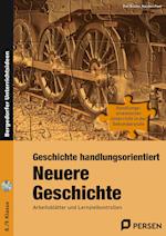 Geschichte handlungsorientiert: Neuere Geschichte