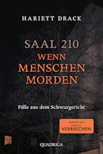 Saal 210 - Wenn Menschen morden