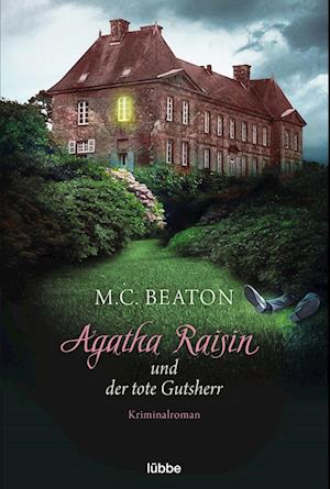 Agatha Raisin und der tote Gutsherr