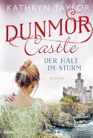 Dunmor Castle - Der Halt im Sturm