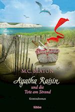 Agatha Raisin und die Tote am Strand