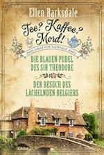 Tee? Kaffee? Mord! Die blauen Pudel des Sir Theodore / Der Besuch des lächelnden Belgiers