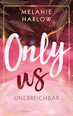 Only Us - Unerreichbar