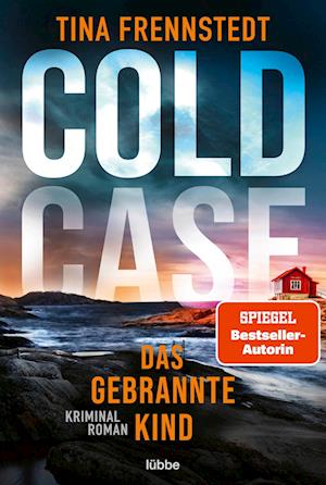 COLD CASE - Das gebrannte Kind