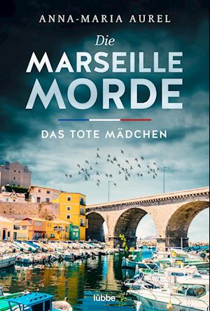 Die Marseille-Morde - Das tote Mädchen