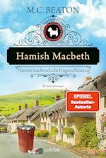 Hamish Macbeth macht sich die Finger schmutzig