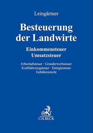 Besteuerung der Landwirte (mit Fortsetzungsnotierung). Inkl. 37. Ergänzungslieferung