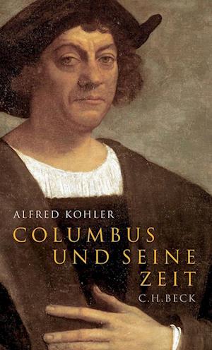 Columbus und seine Zeit