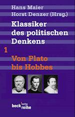 Klassiker des politischen Denkens 01. Von Plato bis Hobbes